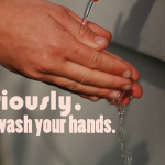 Hand-washing: Do it.